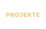 PROJEKTE