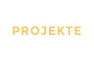 PROJEKTE